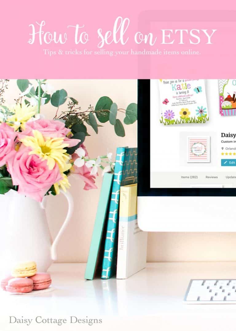 Etsy 101 - Tips and Tricks for Selling Online - Daisy Cottage Designs