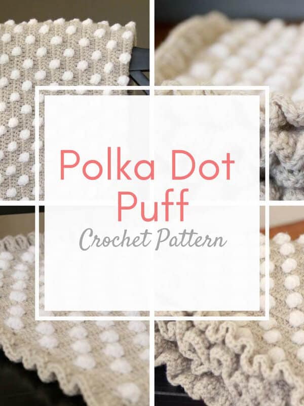Crochet Baby Blanket Pattern: The Polka Dot Puff