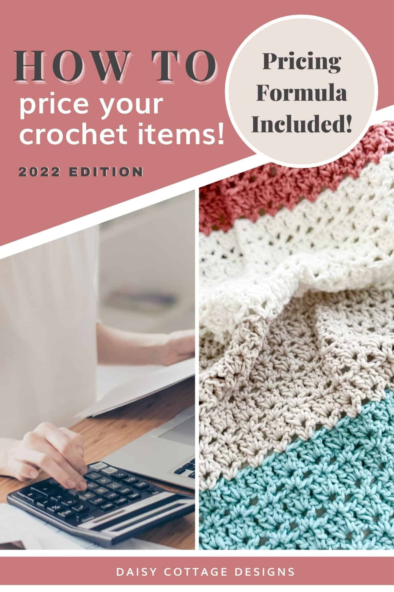 How to Price Crochet Items on Etsy in 2022 Daisy Cottage Designs